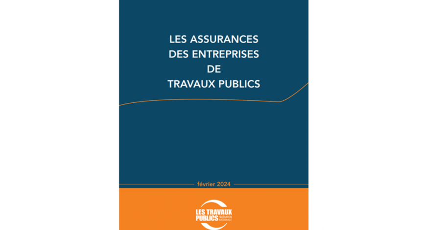 Actualisation du guide Les Assurances des entreprises de travaux publics