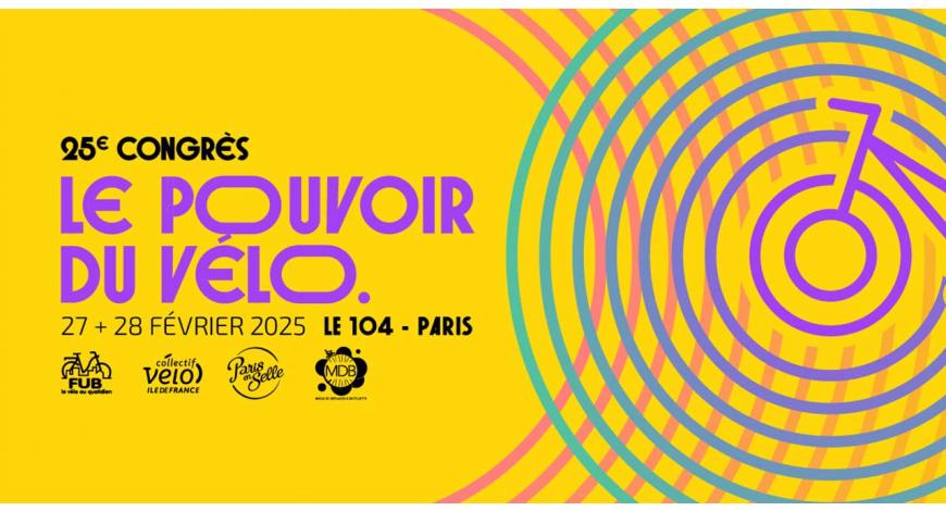 Le 25e congrès de la FUB se tiendra au Centquatre, à Paris, les 27 et 28 février 2025 Le 25e congrès de la FUB se tiendra au Centquatre, à Paris, les 27 et 28 février 2025