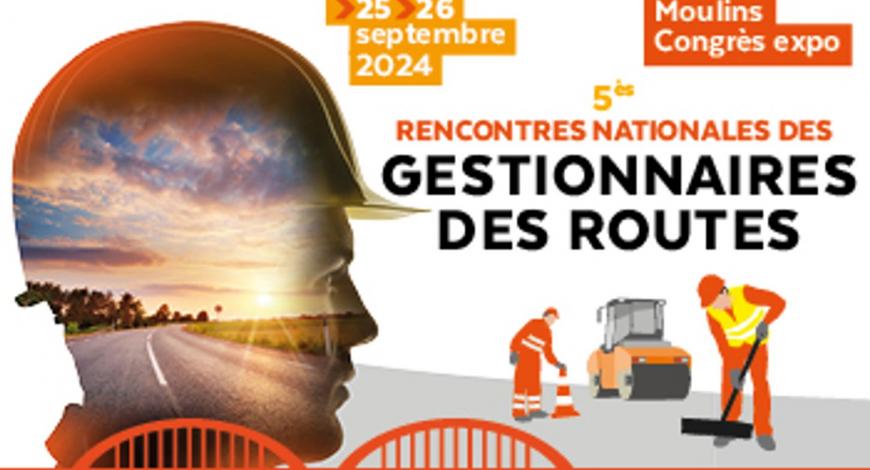 La 5e édition des Rencontres nationales des gestionnaires des routes aura pour thème la gestion et l’entretien du patrimoine routier La 5e édition des Rencontres nationales des gestionnaires des routes aura pour thème la gestion et l’entretien du patrimoine routier