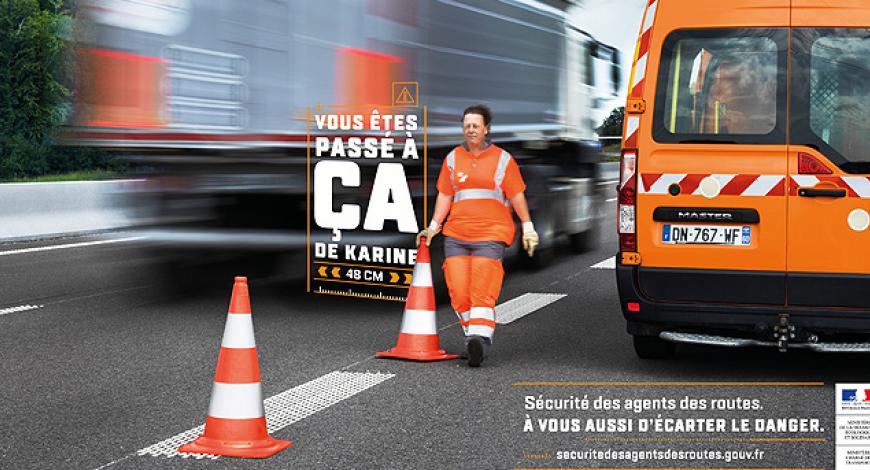 Campagne de prévention « Sécurité des agents des routes : à vous aussi d’écarter le danger ».