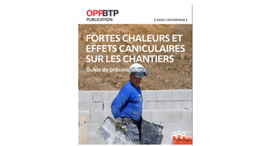 Recommandations de l'OPPBTP : Fortes chaleurs et effets caniculaires sur les chantiers. 